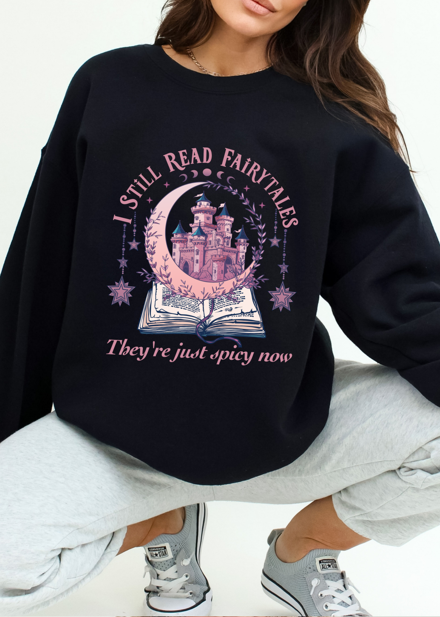 I Still Read Fairytales | T-shirt & Crewneck