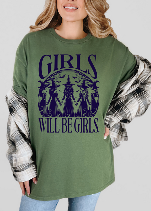 Girls Will Be Girls T-shirt & Crewneck