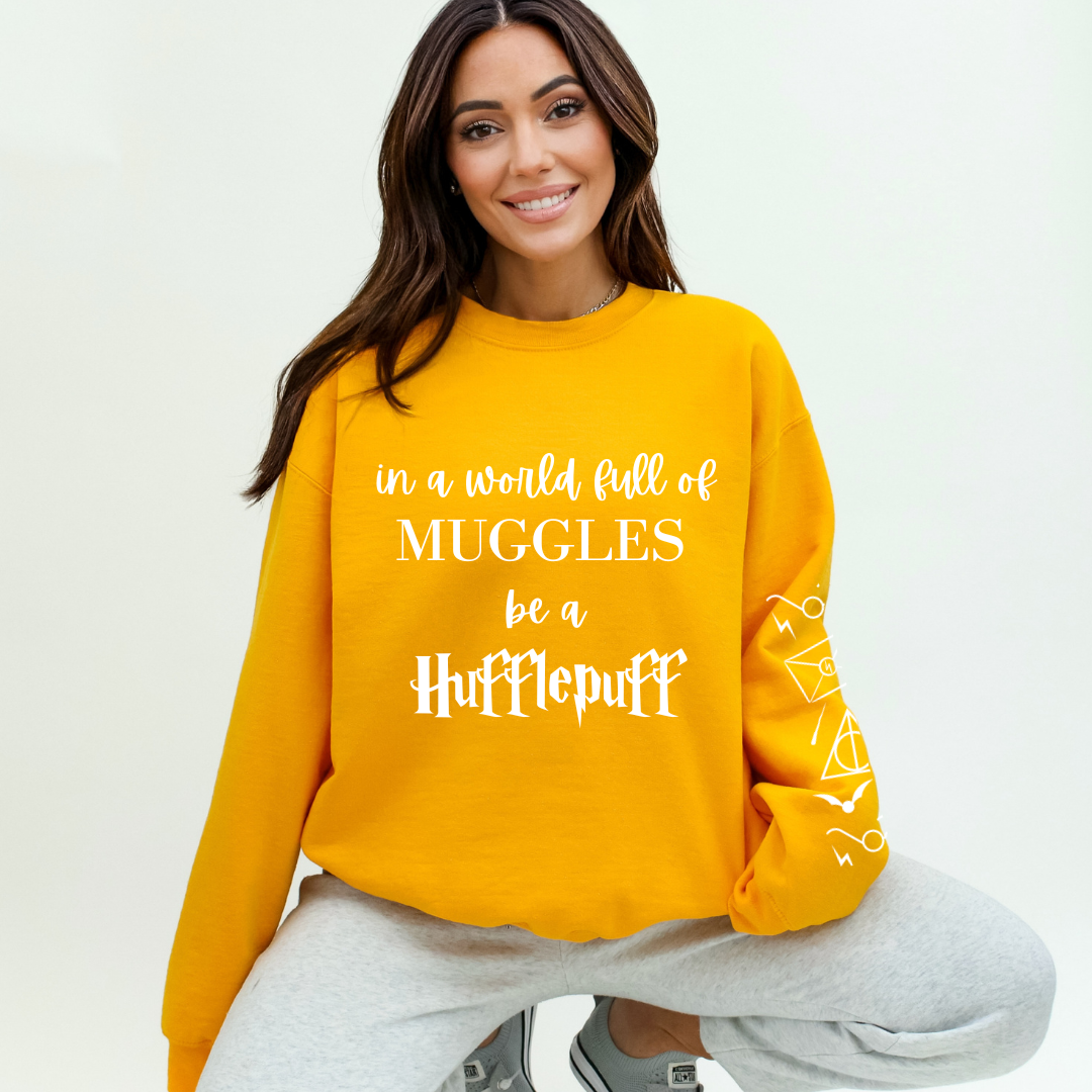 Harry Potter Sweatshirt "in a world full of muggles be a..."