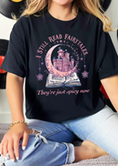 I Still Read Fairytales | T-shirt & Crewneck