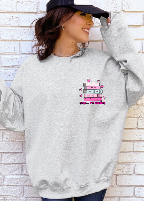 Bookish “Shhh… I’m Reading” Sweatshirt – Book Lover Crewneck