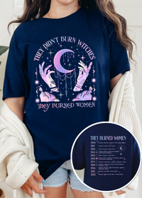 They Didn’t Burn Witches T-shirt & Crewneck