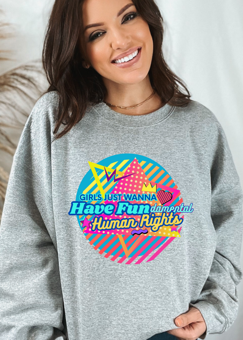 Girls Just want to have FUNdamental Rights Crewneck
